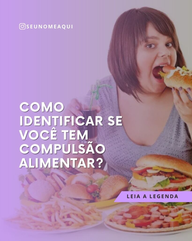 Idéias de conteúdos para Psicólogos  sobre compulsão alimentar